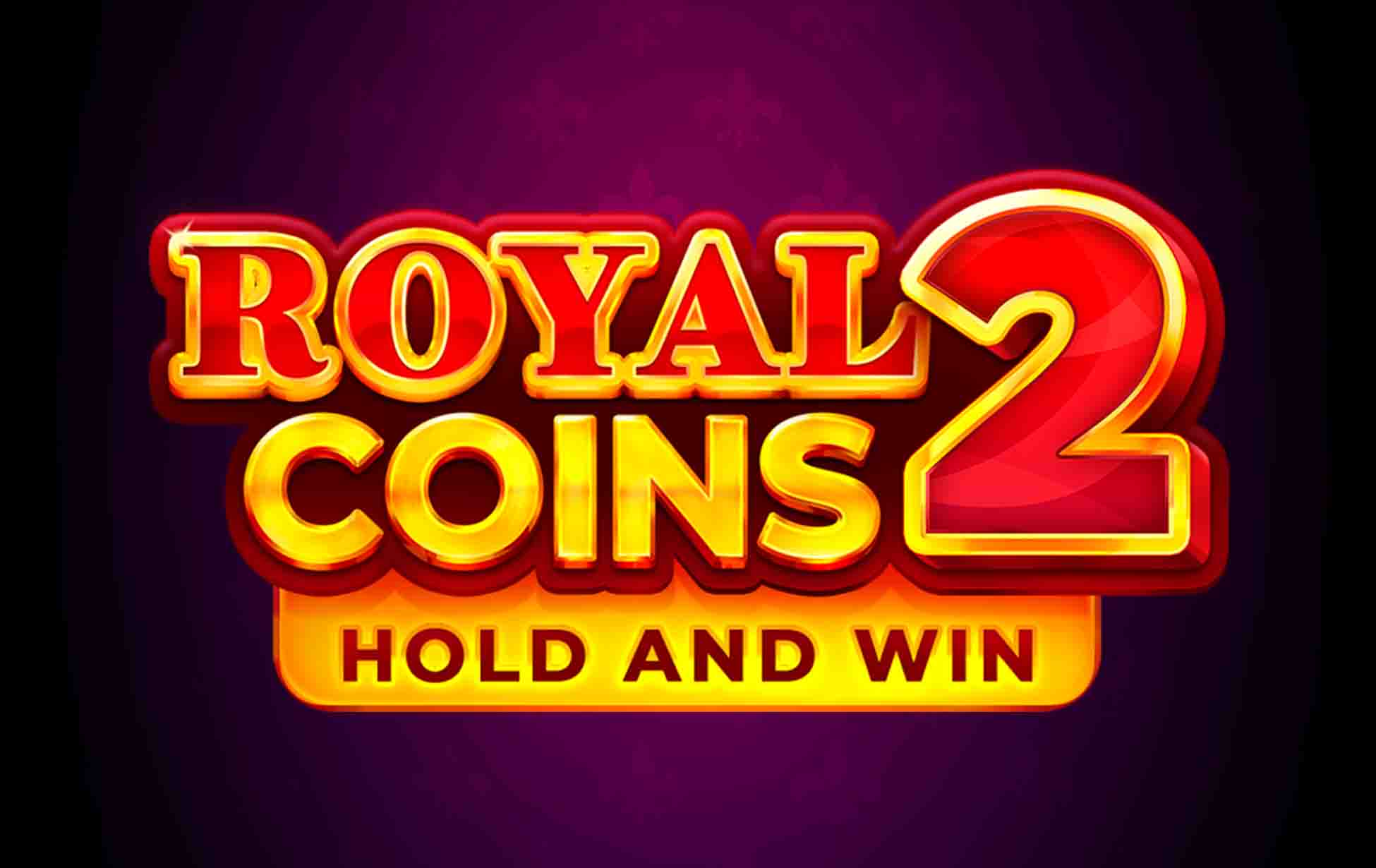 Royal Coins 2: Hold and Win